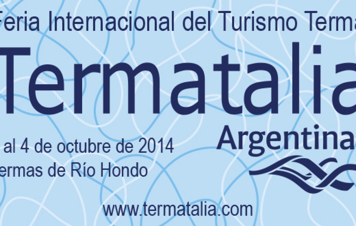 Termatalia 2014, del 2 al 4 de octubre, Termas de Río Hondo