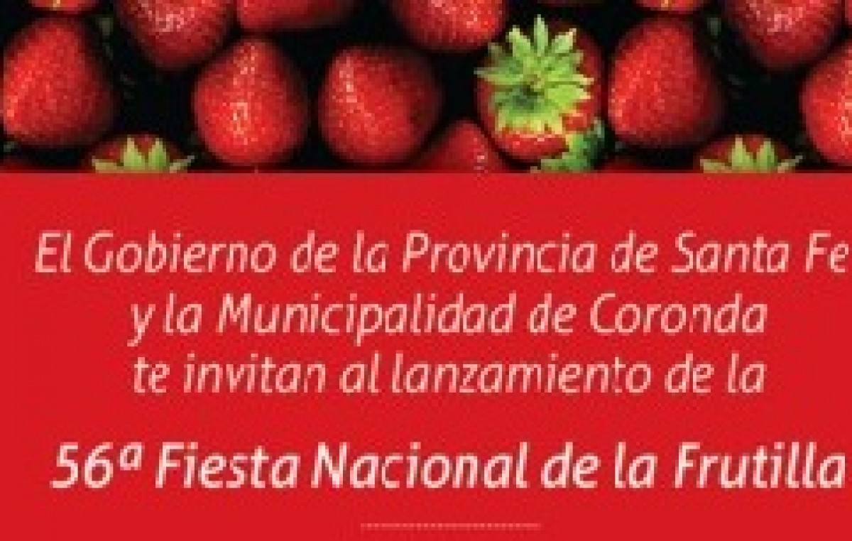 56ª Fiesta Nacional de la Frutilla, del 7 al 9 de noviembre en Coronda