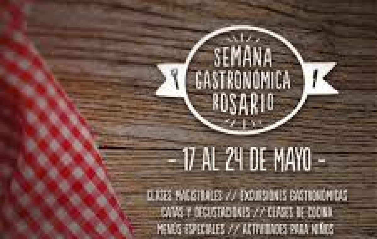 Semana Gastronómica en Rosario del 17 al 24 de mayo