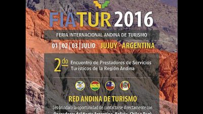 Feria Internacional Andina de Turismo 2016, Jujuy, 1, 2 y 3 de julio