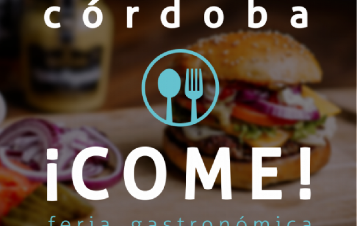Comienza la feria Córdoba Come! y otras novedades gastronómicas