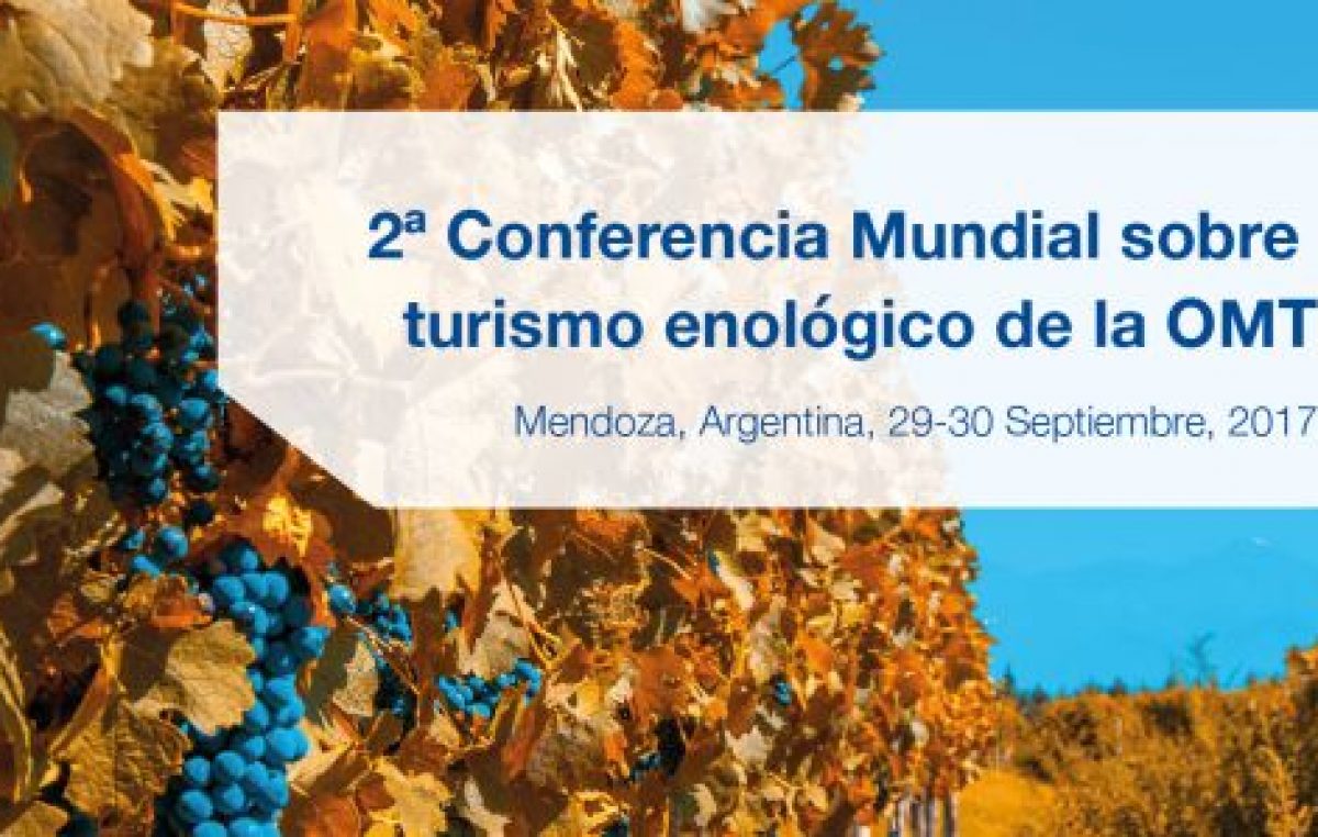 II Conferencia Mundial de Enoturismo, Mendoza, 29 y 30 de septiembre