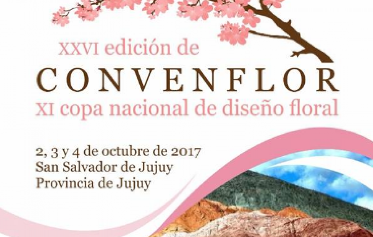Jujuy será sede de la 26º Convenflor del 2 al 4 de octubre
