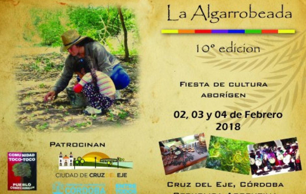 La Algarrobeada, festividad ancestral en Cruz del Eje, 2, 3 y 4 de febrero