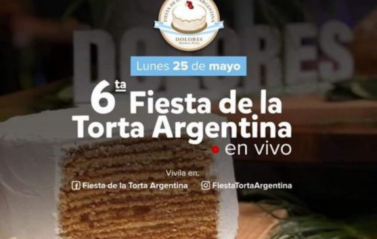 La sexta edición de la Fiesta de la Torta Argentina en Dolores será virtual 