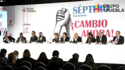 El Grupo de Puebla reclamó una América Latina más justa y solidaria