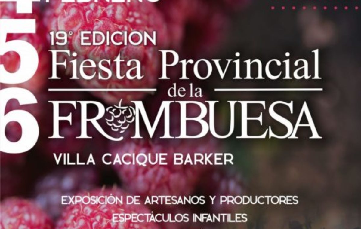 Villa Cacique-Barker se prepara para una nueva Fiesta Provincial de la Frambuesa