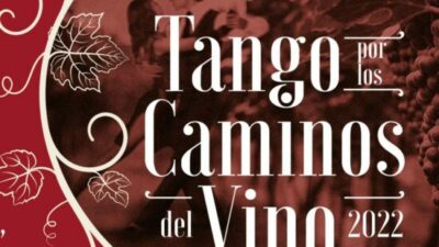 Mendoza: Tango por los Caminos del Vino 2022