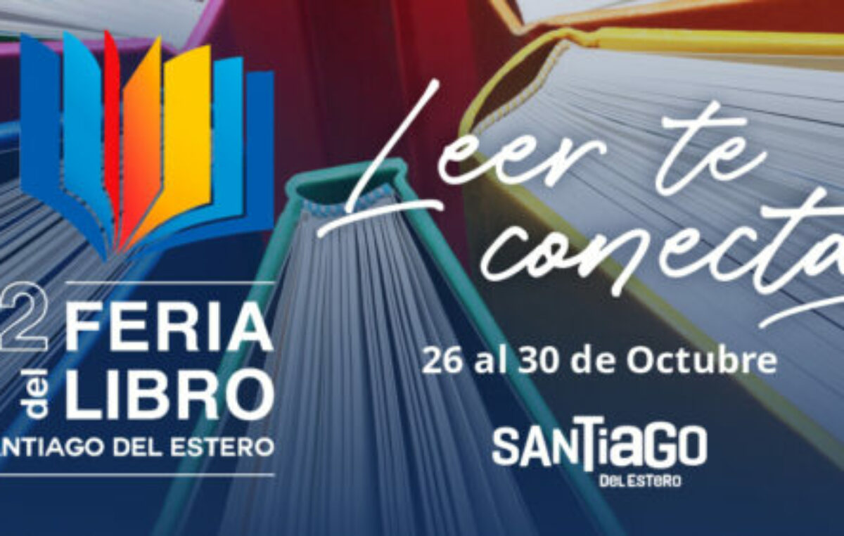Con más de 100 actividades, comienza la Feria del Libro de Santiago del Estero