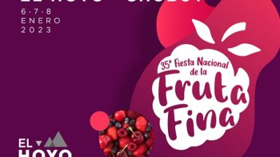 El Hoyo: Fiesta Nacional de la Fruta Fina 6, 7 y 8 de enero 