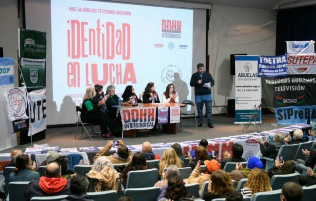 Abuelas y la Intersindical por los Derechos Humanos lanzaron «Identidad en lucha»