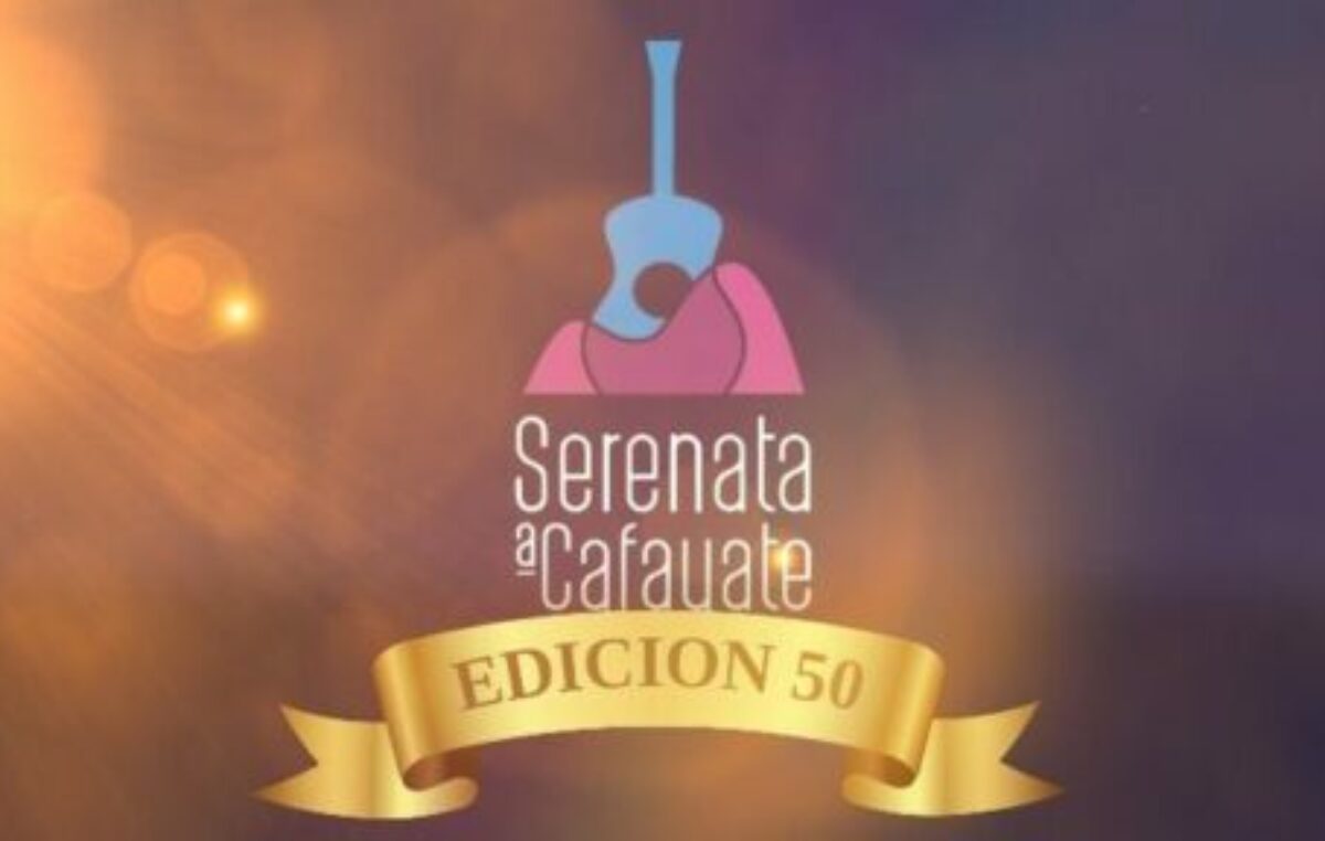 50ª edición de La Serenata a Cafayate 22, 23 y 24 de febrero.